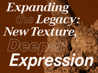 Expanding the Legacy: New Texture, Deeper Expression